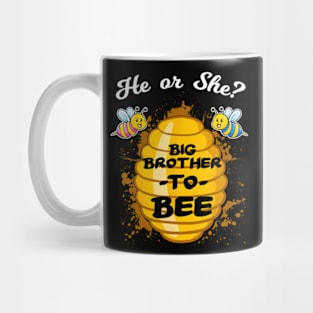 He Or She Big Brother To Bee Gender Baby Reveal Announcement Mug